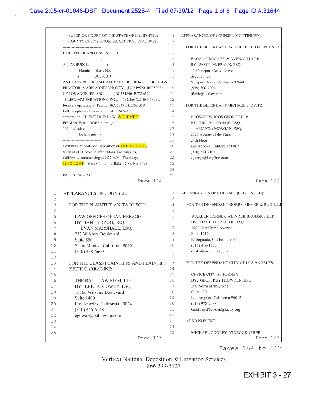 EXHIBIT 3 - 27 Case 2:05-Cr-01046-DSF Document 2525-4 Filed 07/30/12 Page 2 of 6 Page ID #:31645