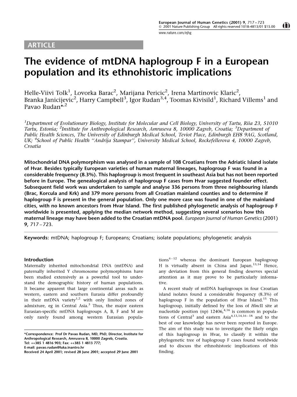 The Evidence of Mtdna Haplogroup F in a European Population