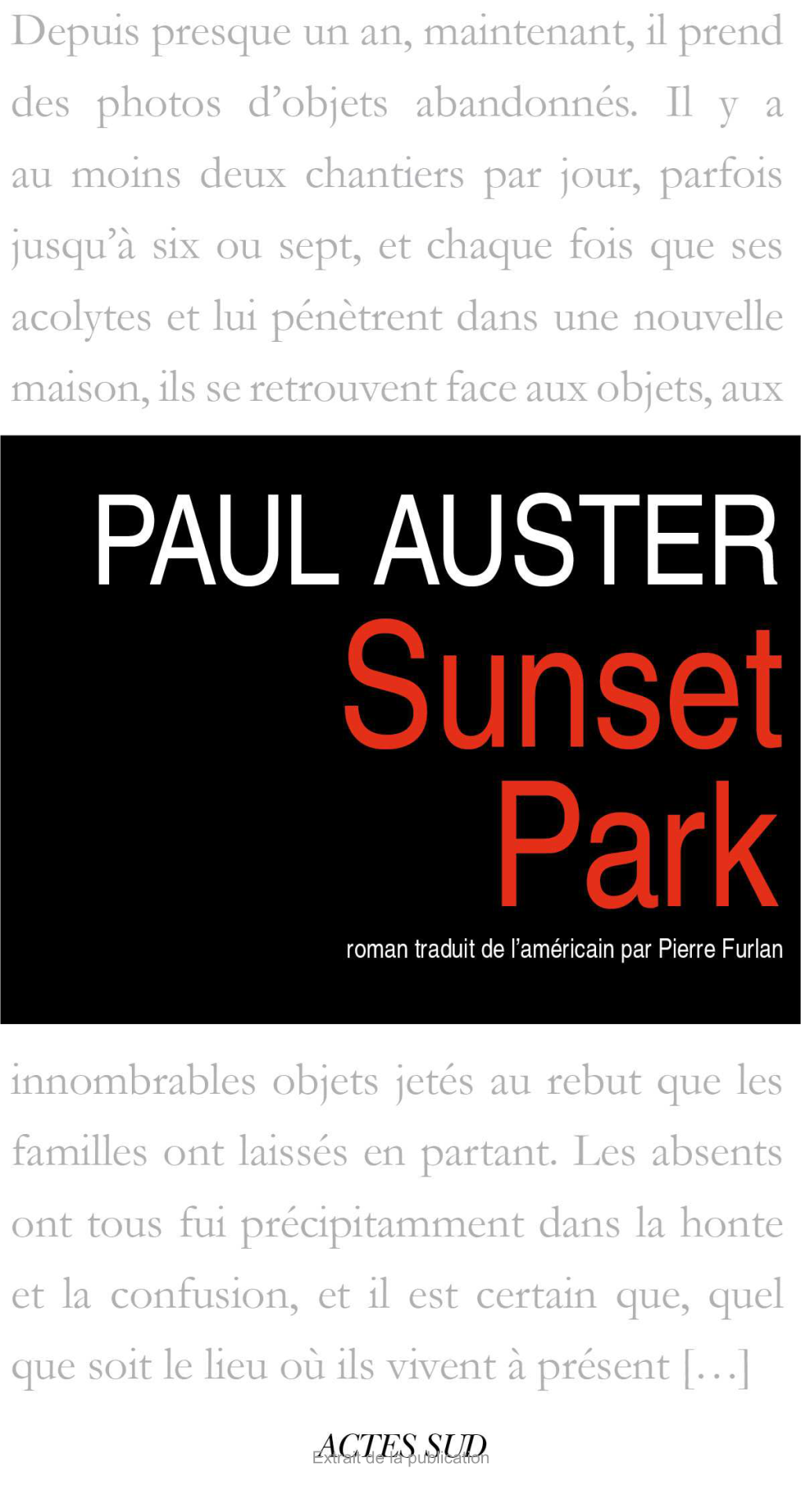 Sunset Park Editeur Original : Henry Holt and Company, LLC, New York © Paul Auster, 2010