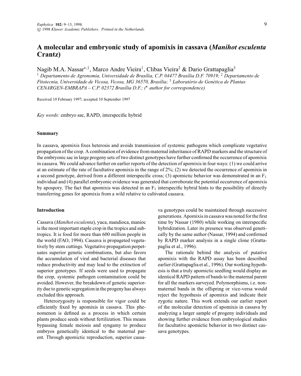 A Molecular and Embryonic Study of Apomixis in Cassava (Manihot Esculenta