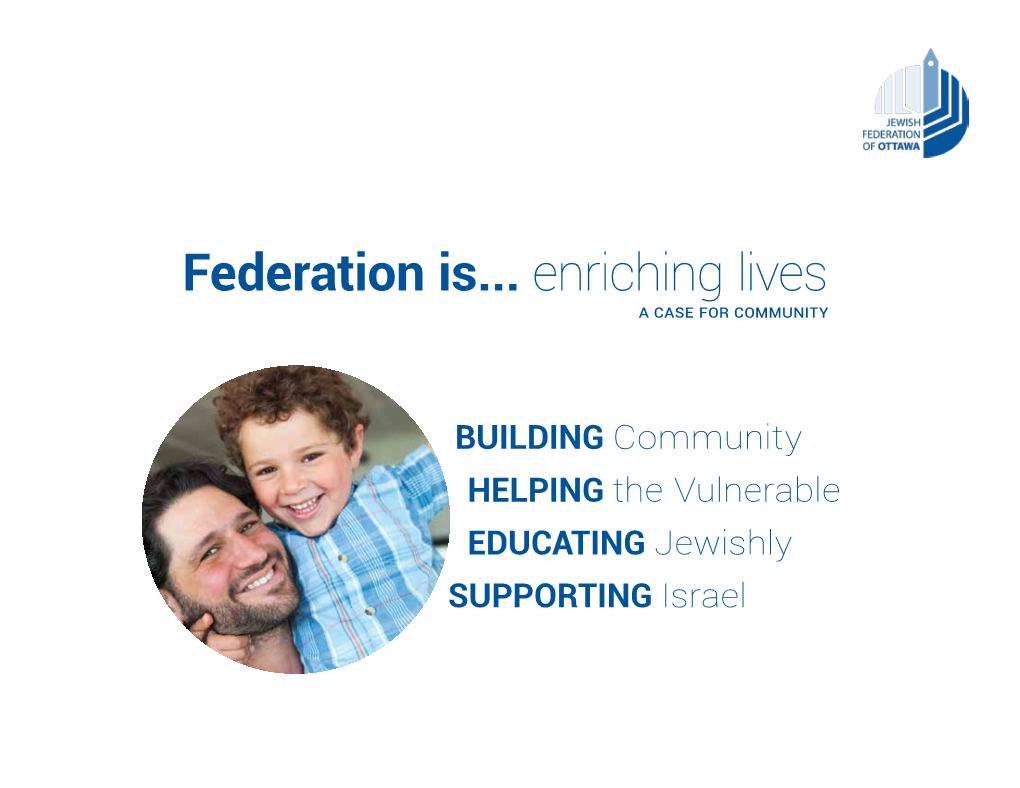 Federation Is... Enriching Lives a Case for Community