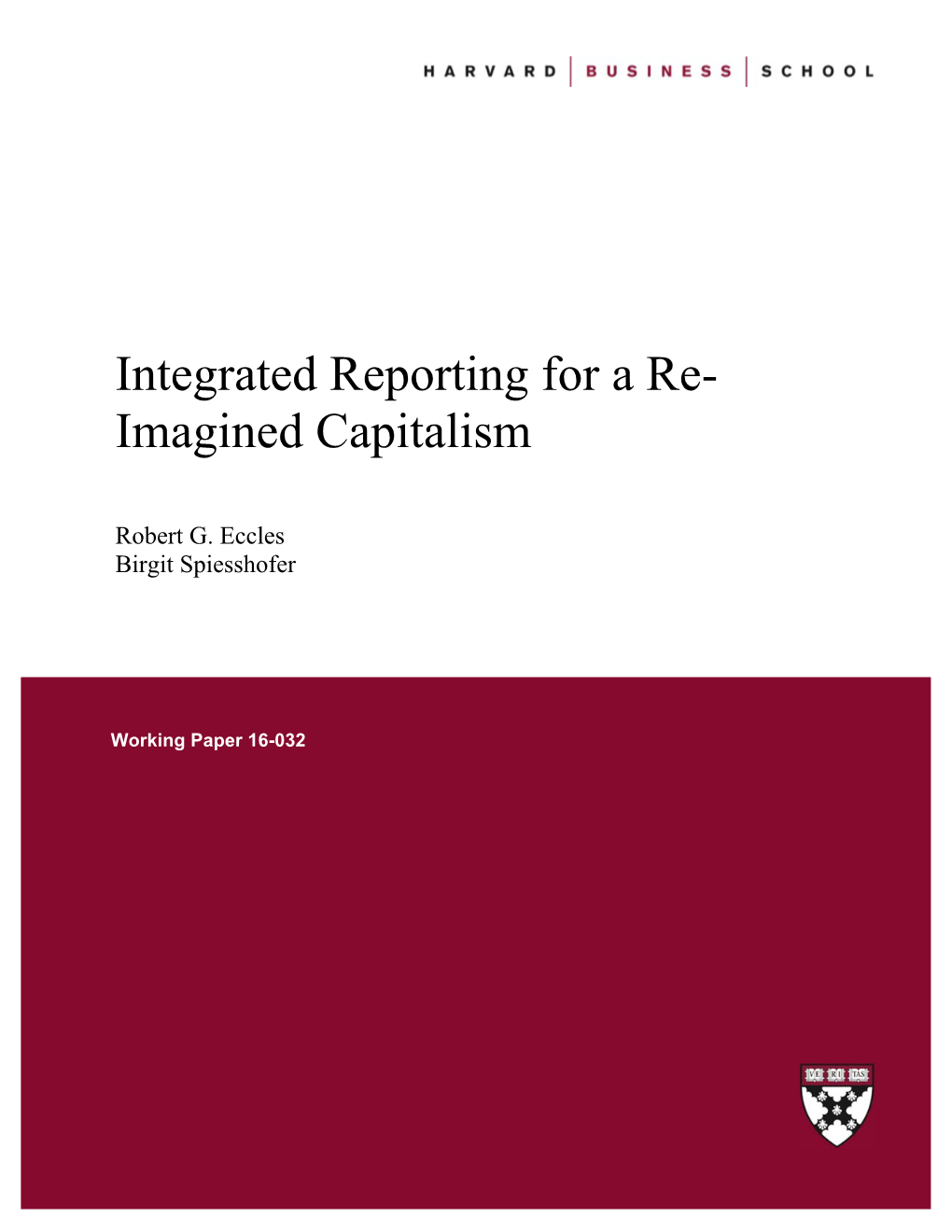 Integrated Reporting for a Re- Imagined Capitalism