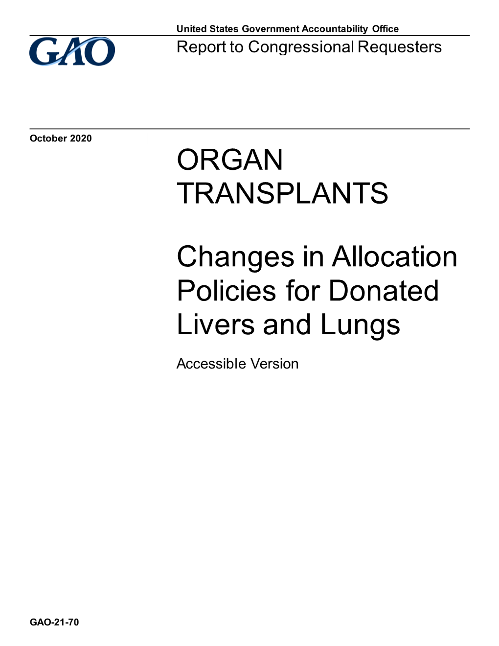 GAO-21-70, Accessible Version, ORGAN TRANSPLANTS: Changes