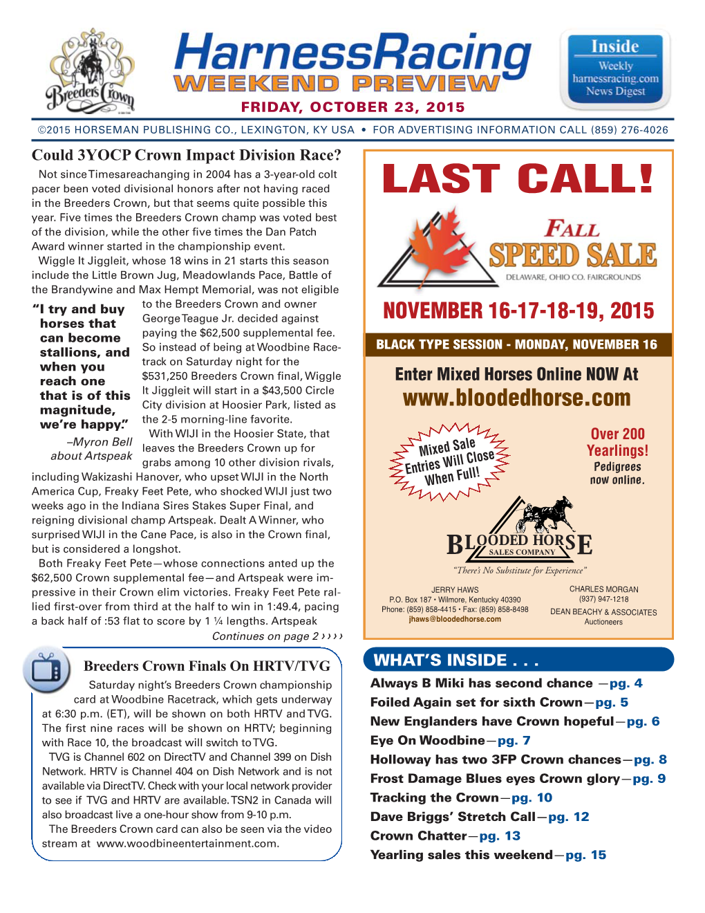 LAST CALL! in the Breeders Crown, but That Seems Quite Possible This Year