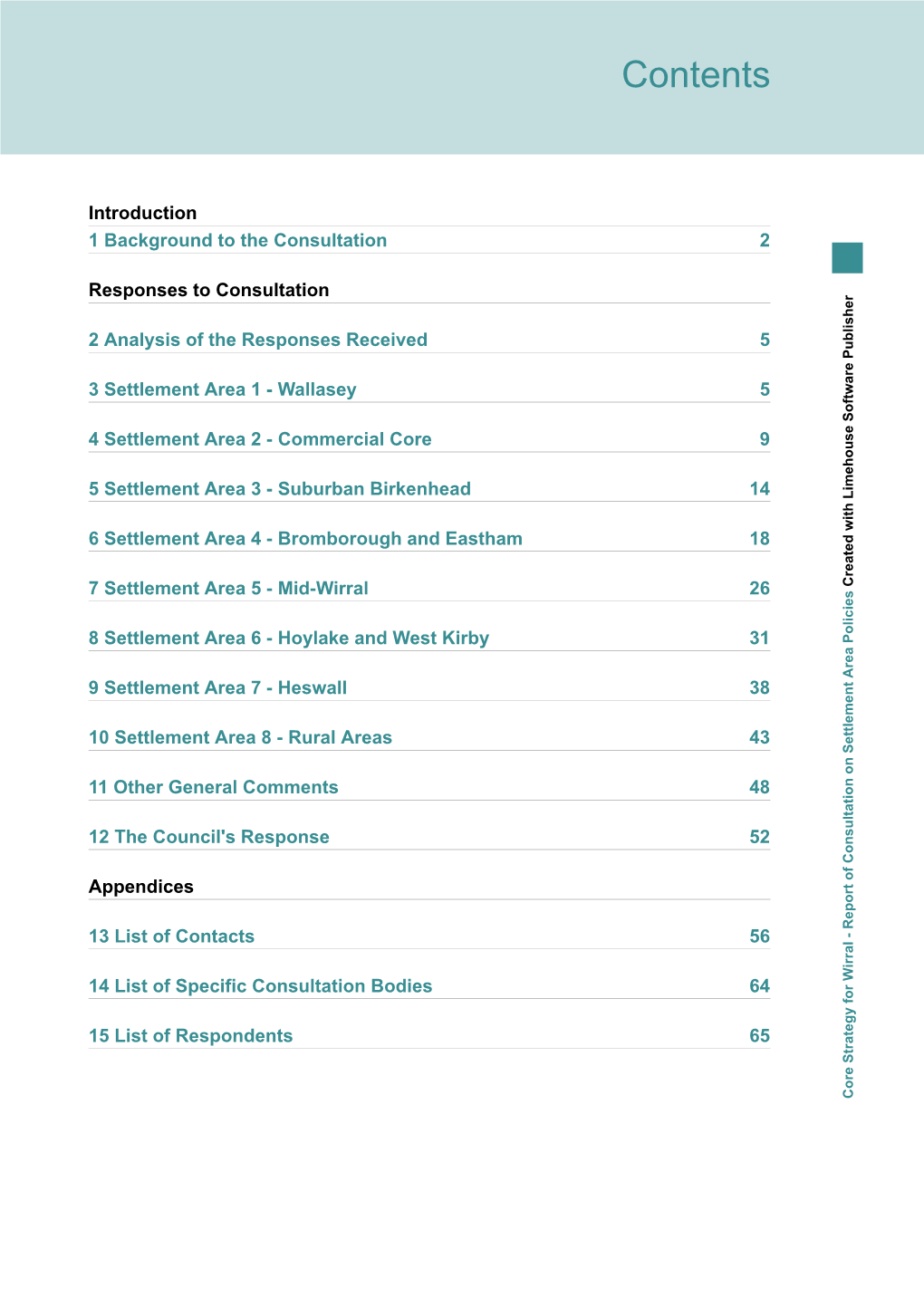 Report of Consultation on Settlement Area Policies Core Strategy for Wirral - Report of 5 Consultation on Settlement Area Policies