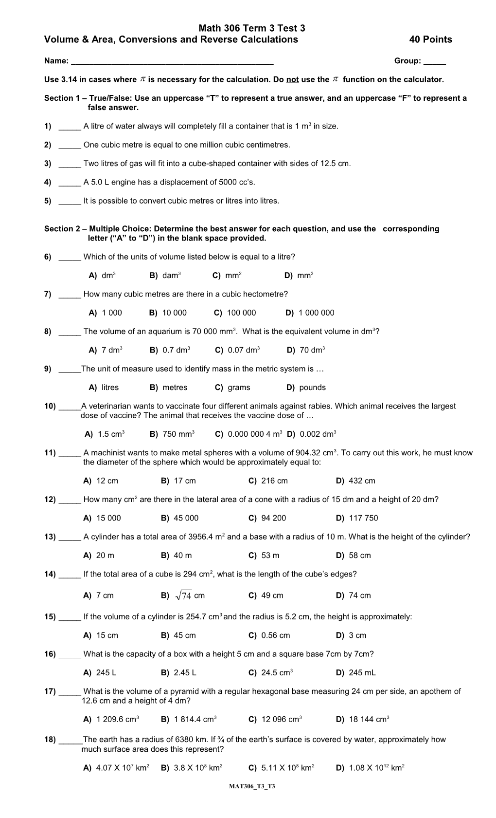 Volume & Area, Conversions and Reverse Calculations 40 Points