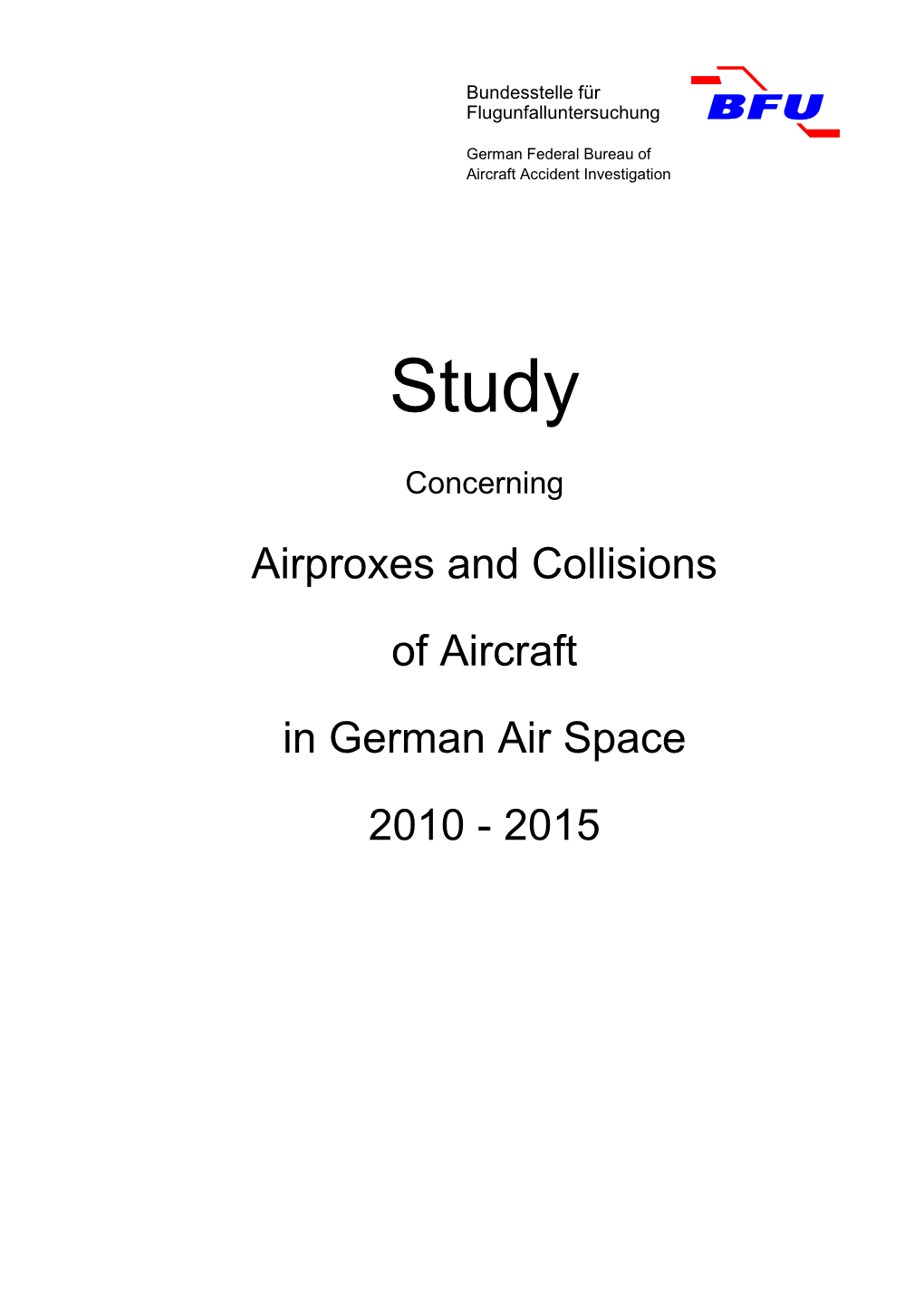 Study Concerning Airproxes and Collisions of Aircraft in German Air