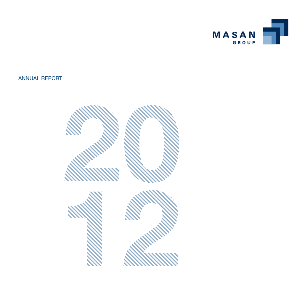 Annual Report MASAN GROUP We Are One of Vietnam’S Largest Private Sector Companies with a Focus on the Consumption and Resources Sectors