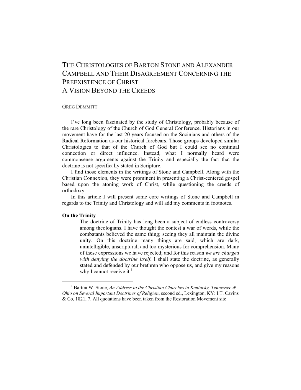 The Christologies of Barton Stone and Alexander Campbell and Their Disagreement Concerning the Preexistence of Christ a Vision Beyond the Creeds