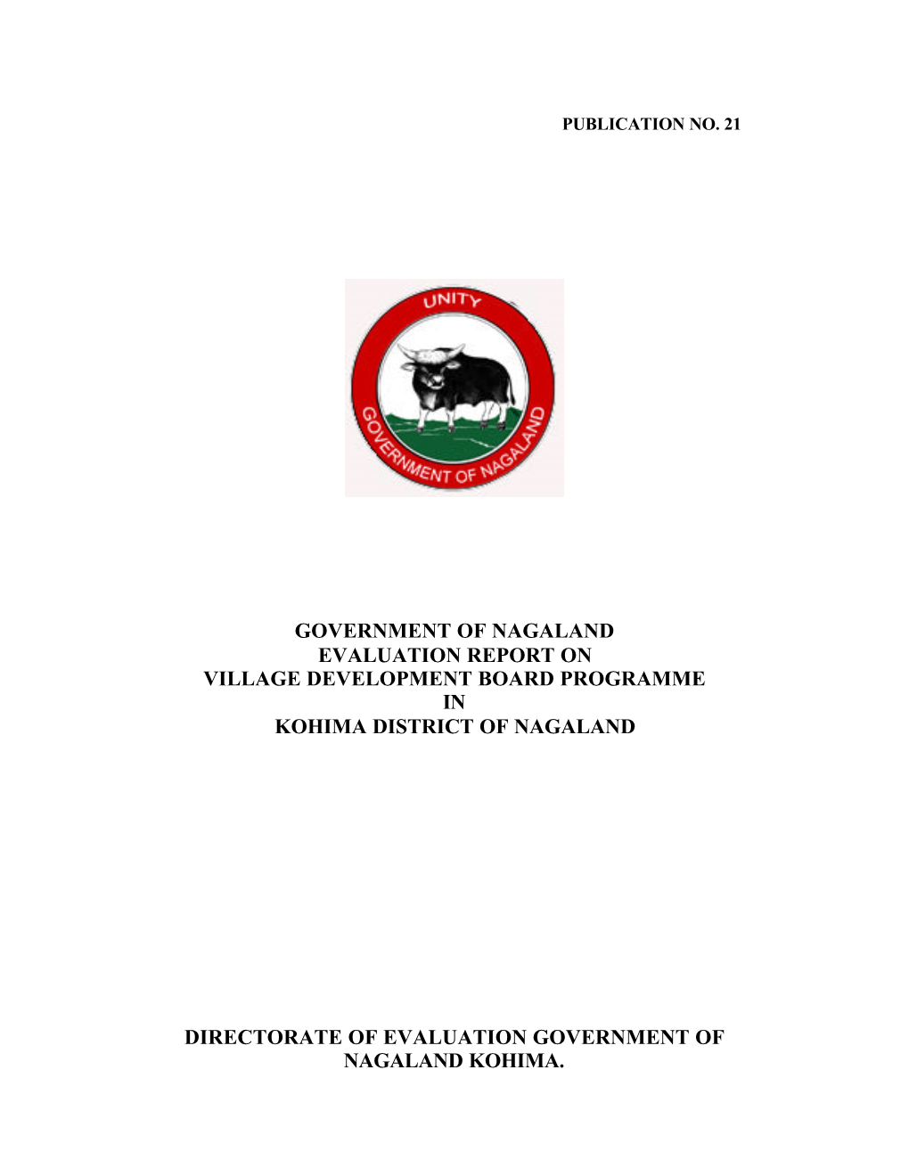 Government of Nagaland Evaluation Report on Village Development Board Programme in Kohima District of Nagaland