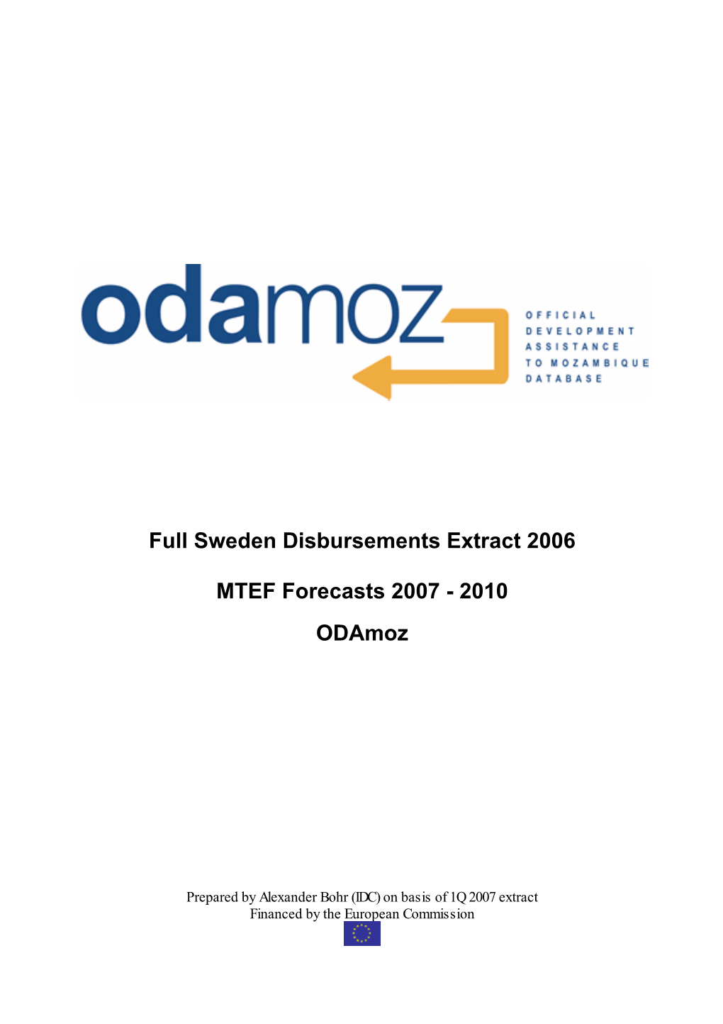 Full Sweden Disbursements Extract 2006 MTEF Forecasts 2007