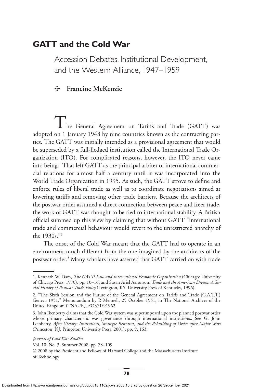 The General Agreement on Tariffs and Trade (GATT) Was Adopted on 1 January 1948 by Nine Countries Known As the Contracting Par- Ties