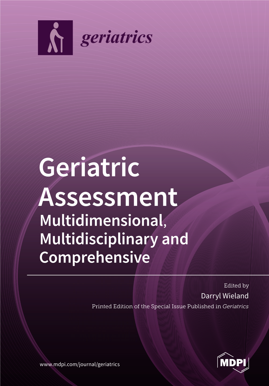 Geriatric Assessment Darryl Wieland ﻿ • Darryl •