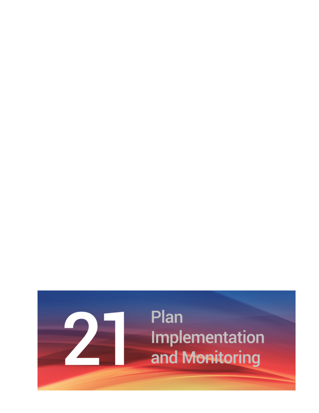 Chapter 21 Plan Implementation and Monitoring | 191 192 | SOCCSKSARGEN Regional Development Plan 2017-2022 Chapter 21 Plan Implementation and Monitoring