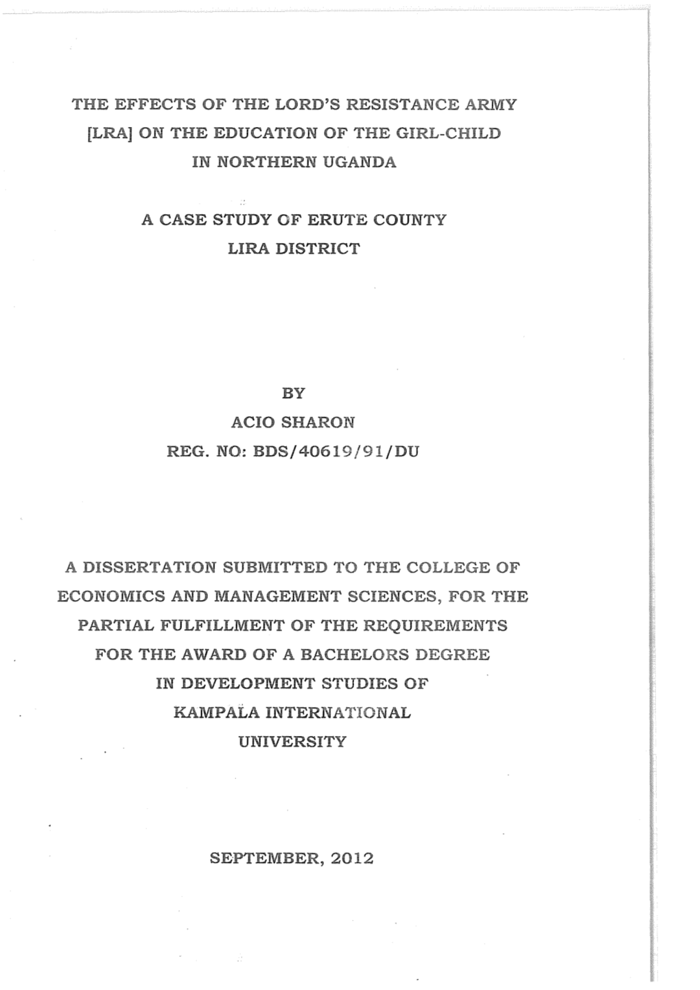 The Effects of the Lord's Resistance Army [Lra] on the Education of the Girl-Child in Northern Uganda