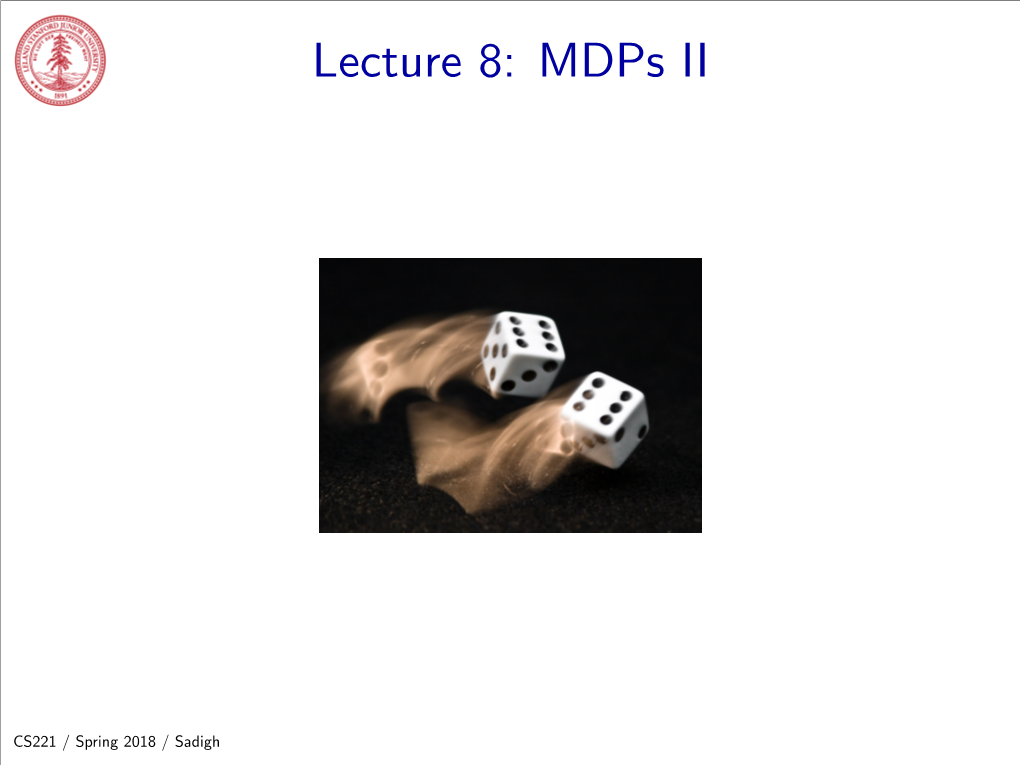 Lecture 8: Mdps II