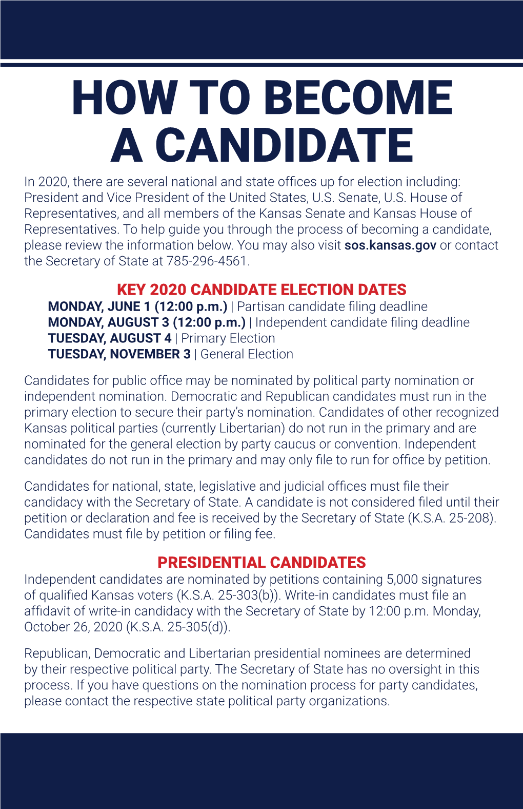 HOW to BECOME a CANDIDATE in 2020, There Are Several National and State Offices up for Election Including: President and Vice President of the United States, U.S