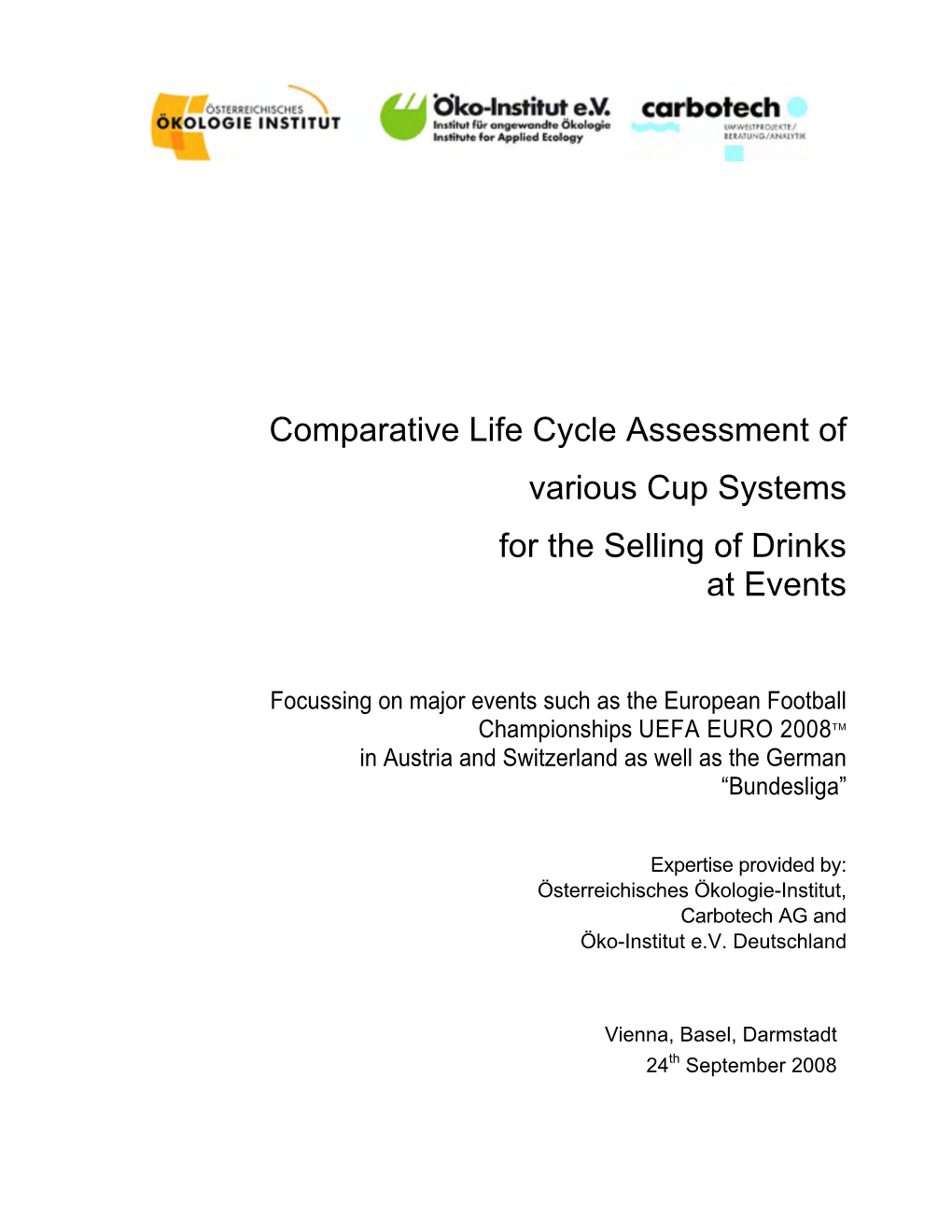 Comparative Life Cycle Assessment of Various Cup Systems for the Selling of Drinks at Events