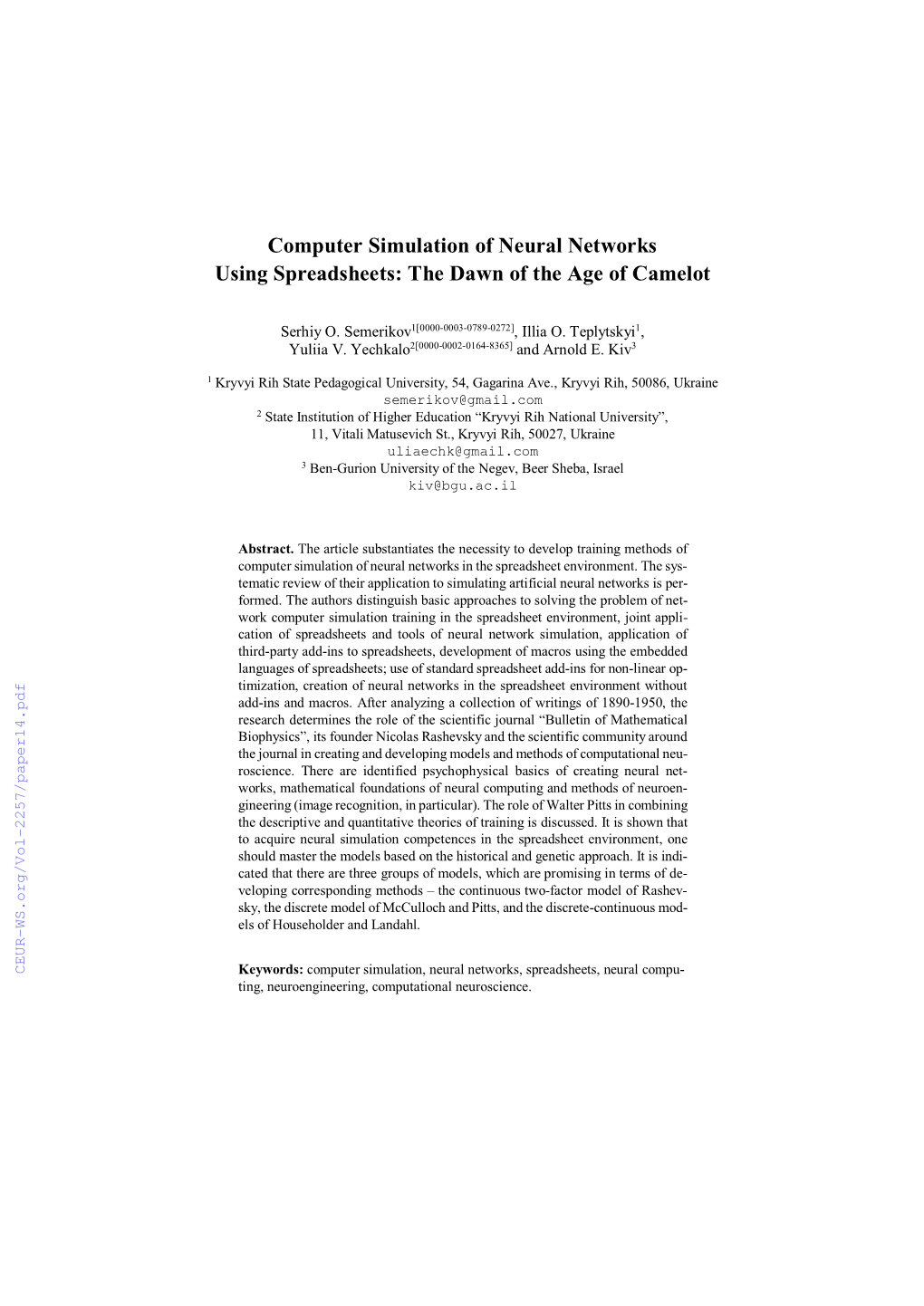 Computer Simulation of Neural Networks Using Spreadsheets: the Dawn of the Age of Camelot