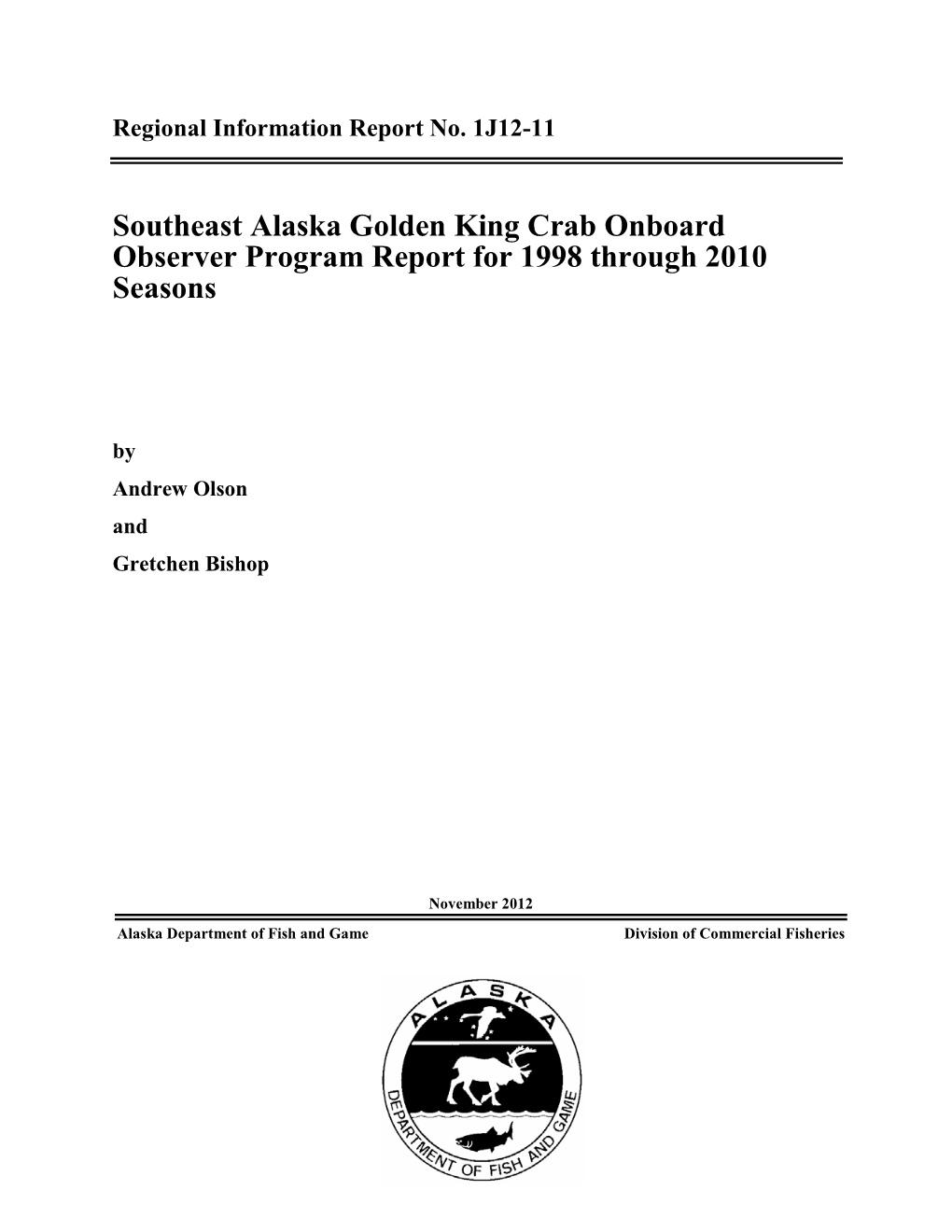 Southeast Alaska Golden King Crab Onboard Observer Program Report for 1998 Through 2010 Seasons