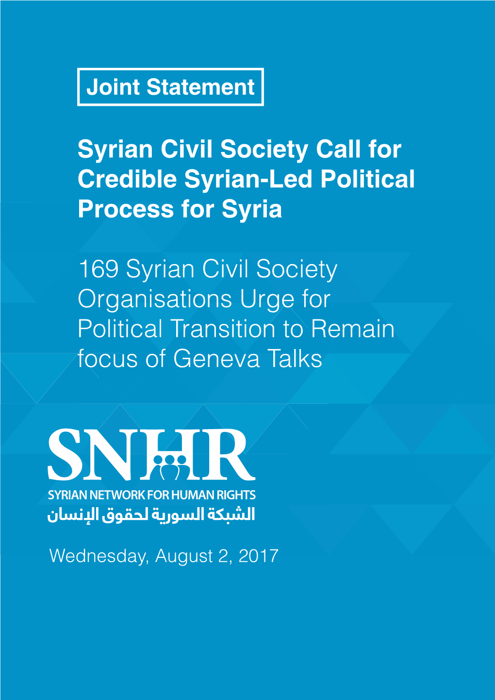 Syrian Civil Society Call for Credible Syrian-Led Political Process for Syria 169 Syrian Civil Society Organisations Urge for Po