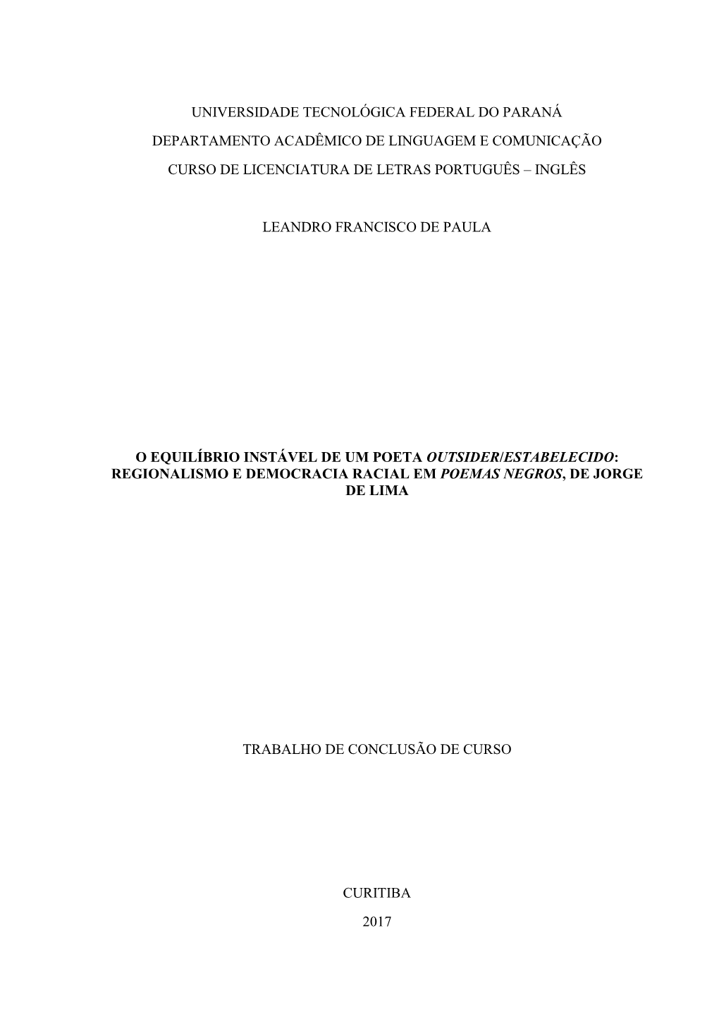 Universidade Tecnológica Federal Do Paraná Departamento Acadêmico De Linguagem E Comunicação Curso De Licenciatura De Letras Português – Inglês