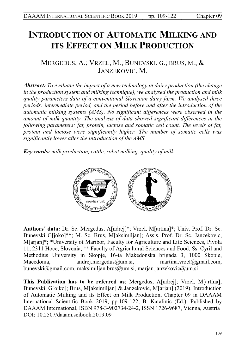 Brus, M. & Janzekovic, M.: Introduction of Automatic Milking