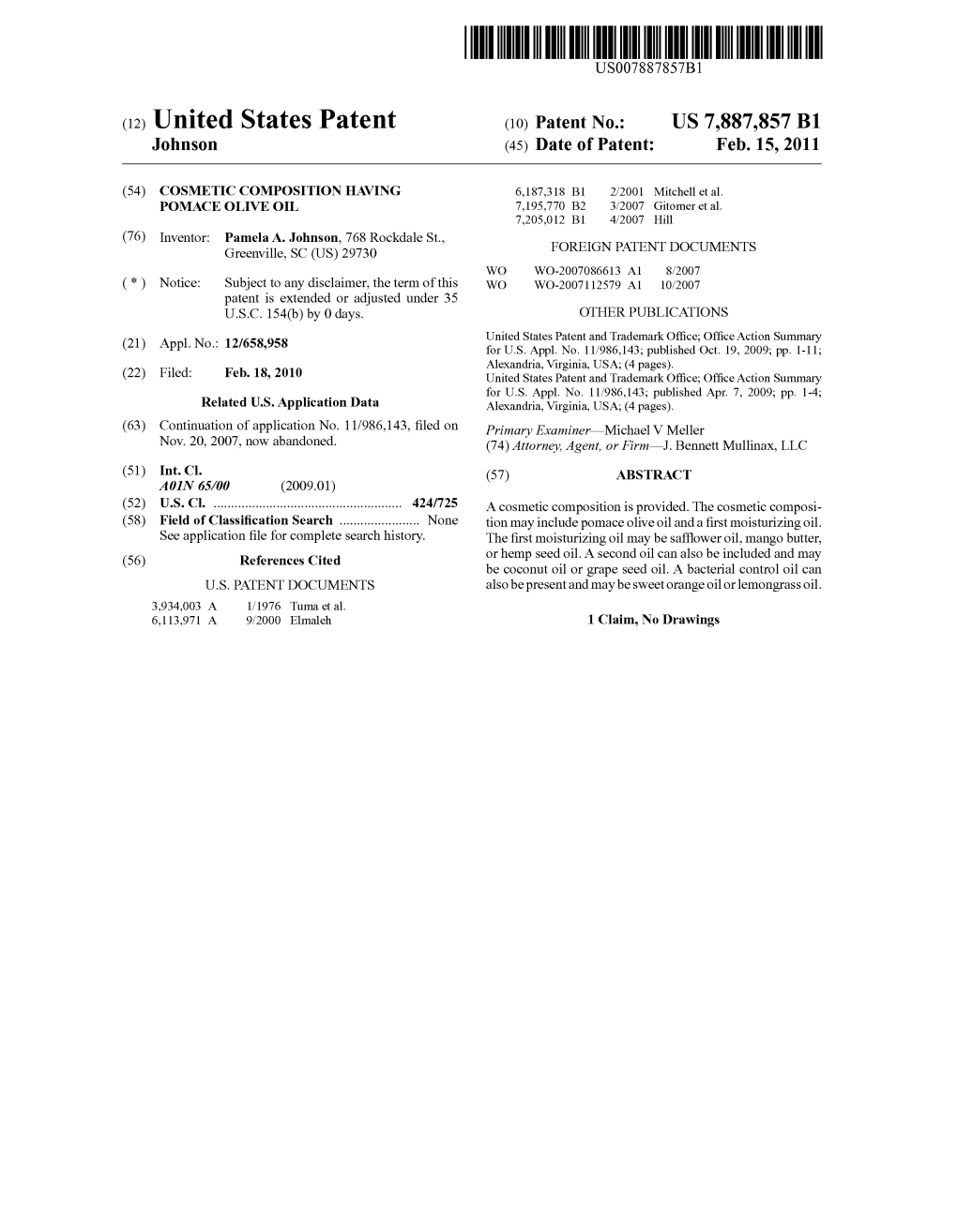 United States Patent (10) Patent No.: US 7.887,857 B1 Johnson (45) Date of Patent: Feb