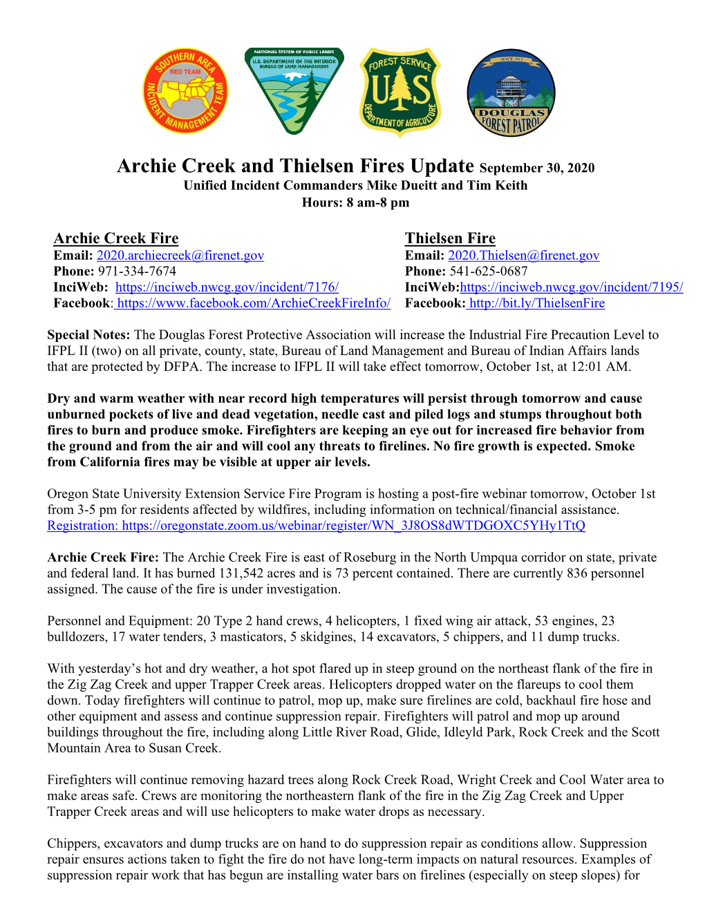 Archie Creek and Thielsen Fires Update September 30, 2020 Unified Incident Commanders Mike Dueitt and Tim Keith Hours: 8 Am-8 Pm