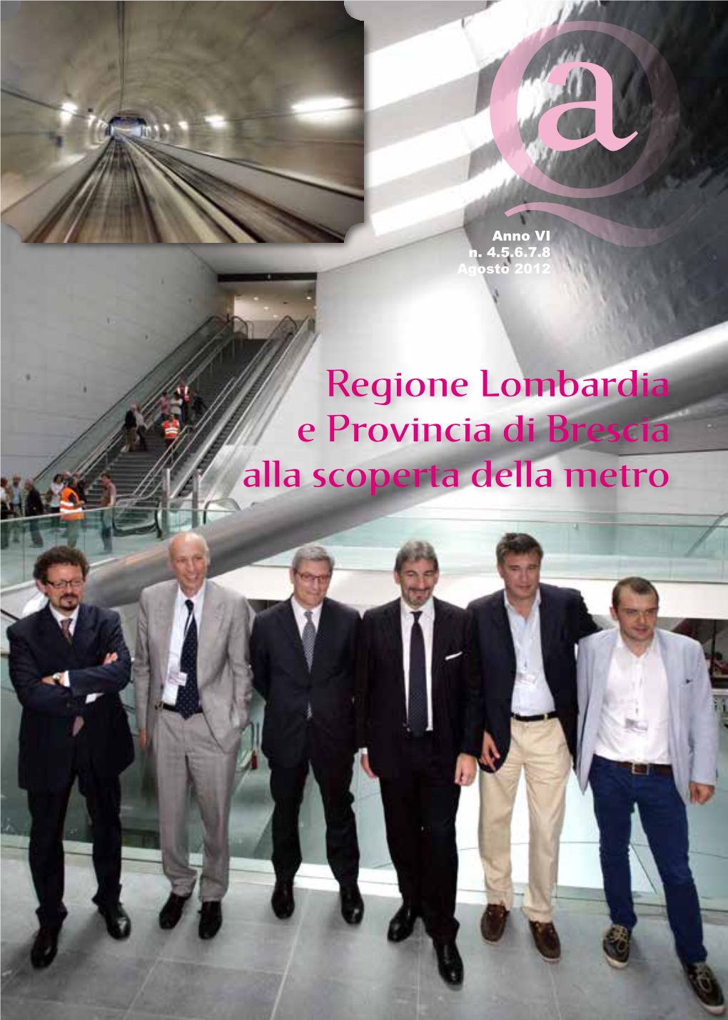 Regione Lombardia E Provincia Di Brescia Alla Scoperta Della Metro Periodico Mensile Gratuito Brescia Mobilità S.P.A