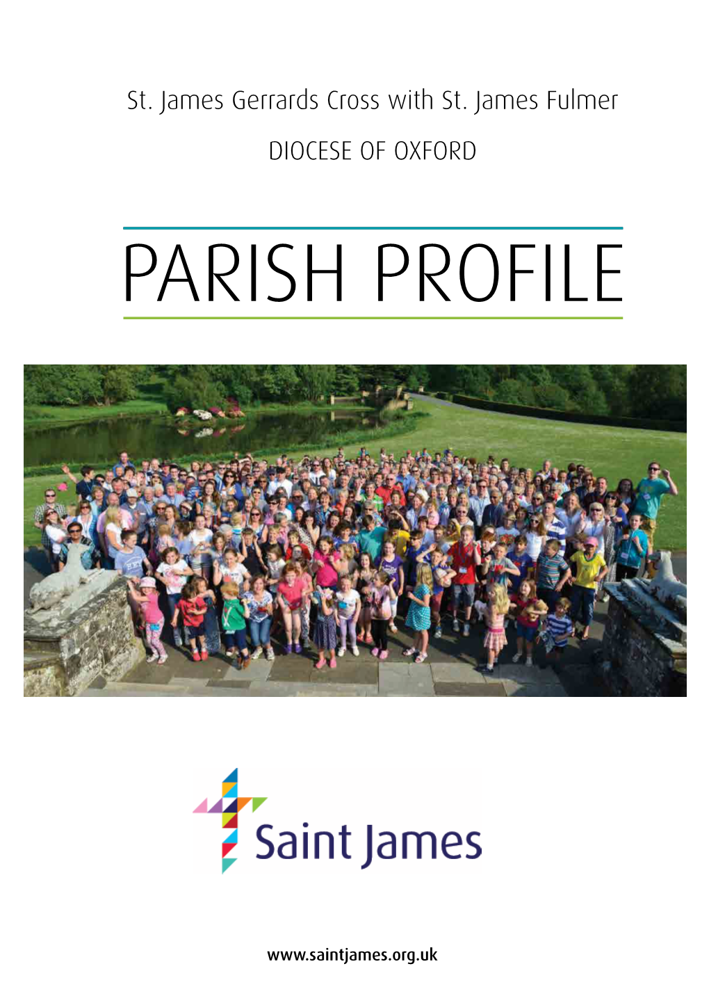 St. James Gerrards Cross with St. James Fulmer DIOCESE of OXFORD PARISH PROFILE