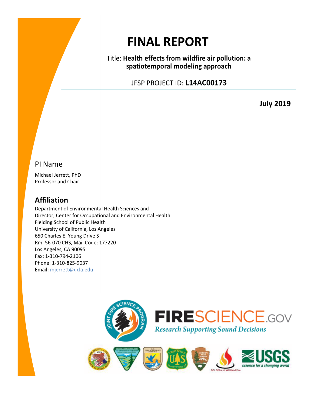 FINAL REPORT Title: Health Effects from Wildfire Air Pollution: a Spatiotemporal Modeling Approach