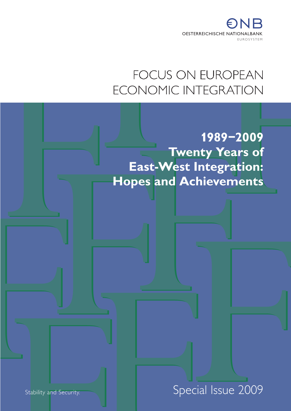 1989–2009 Twenty Years of East-West Integration: Hopes and Achievements