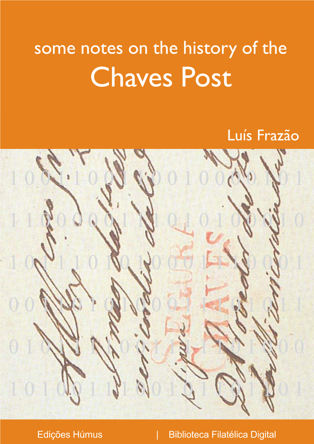 Some Notes on the History of the Chaves Post