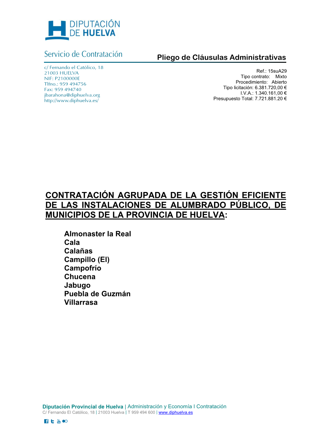 Contratación Agrupada De La Gestión Eficiente De Las Instalaciones De Alumbrado Público, De Municipios De La Provincia De Huelva