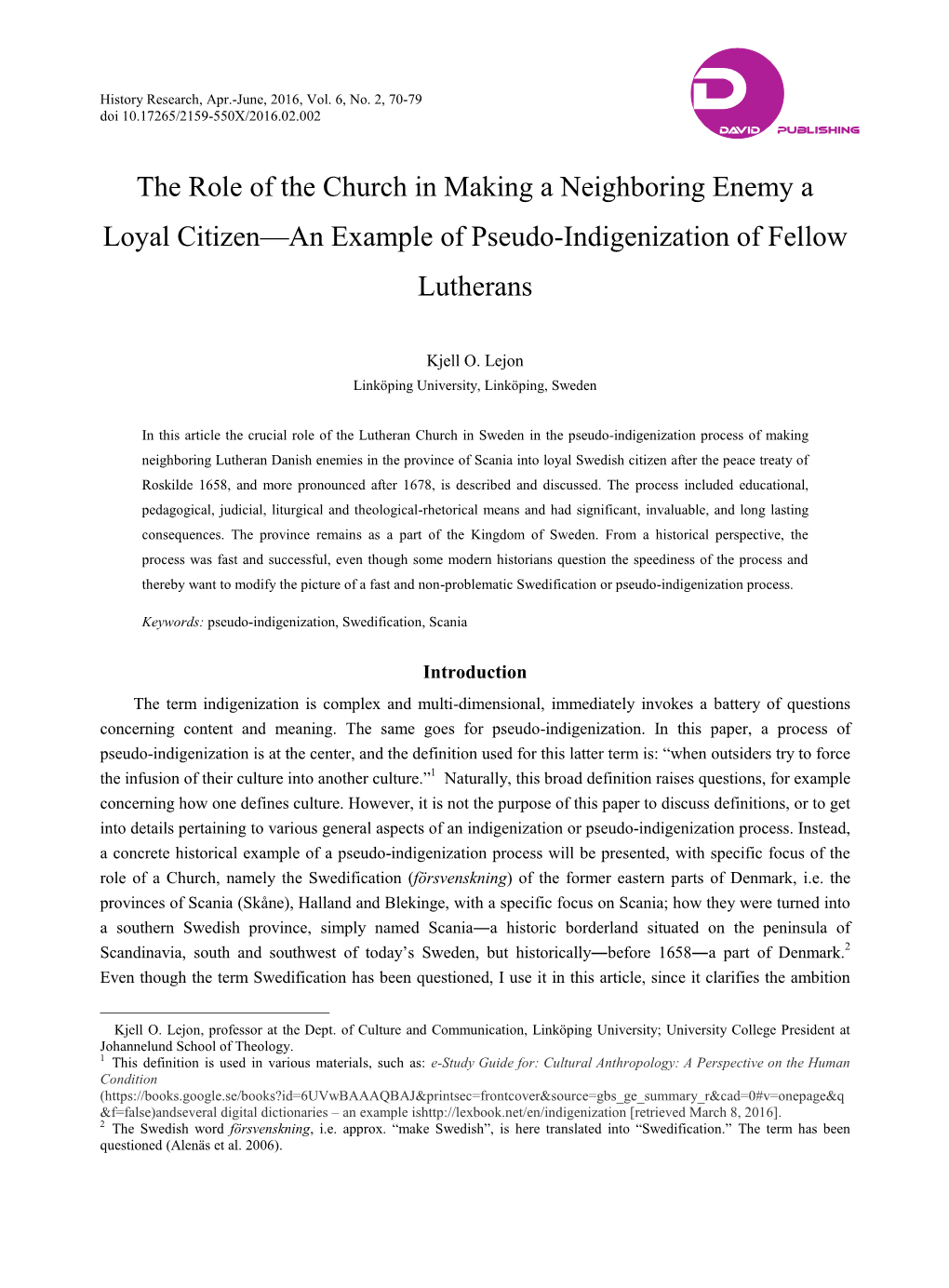 The Role of the Church in Making a Neighboring Enemy a Loyal Citizen—An Example of Pseudo-Indigenization of Fellow Lutherans