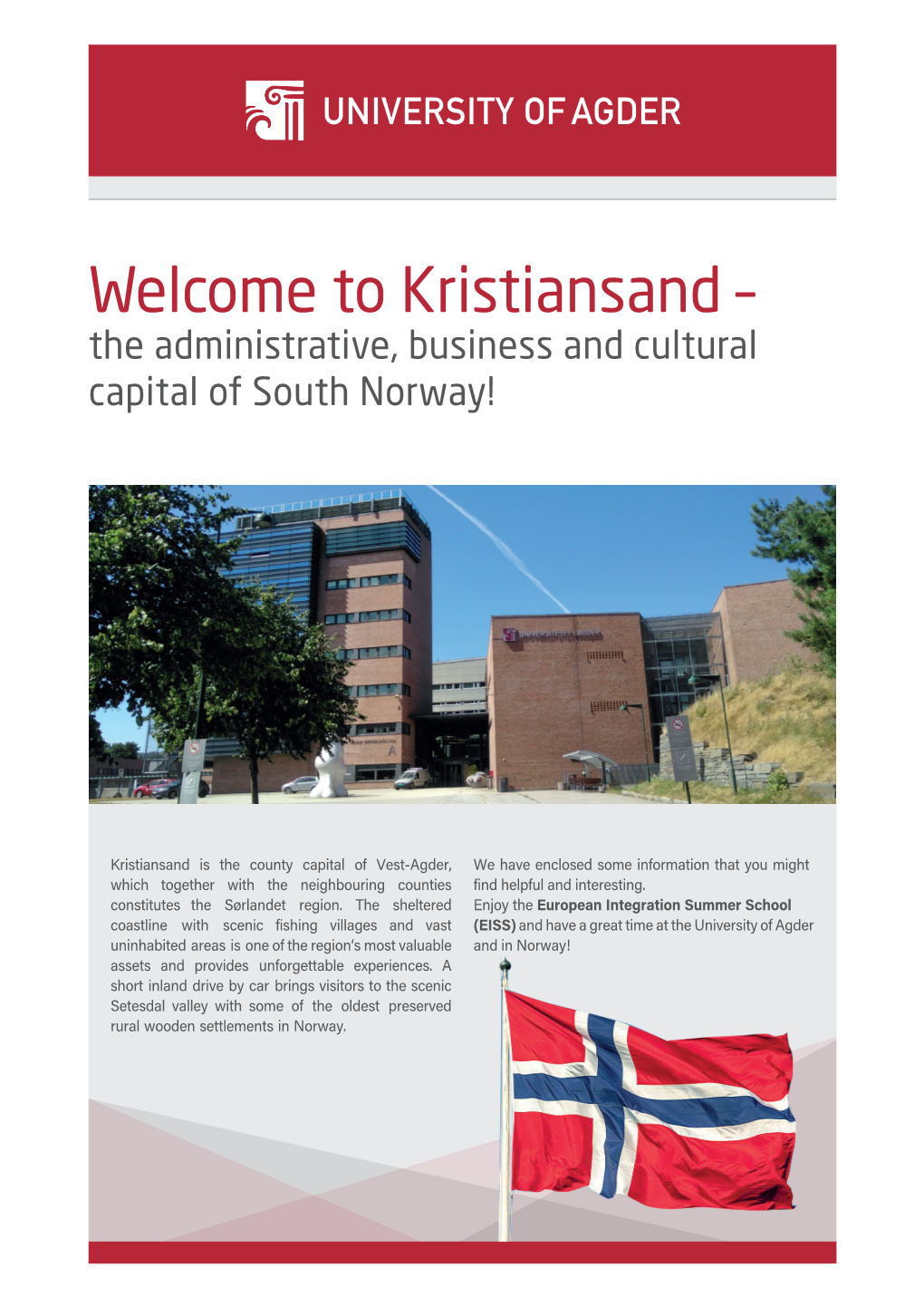 Kristiansand – the Administrative, Business and Cultural Capital of South Norway!