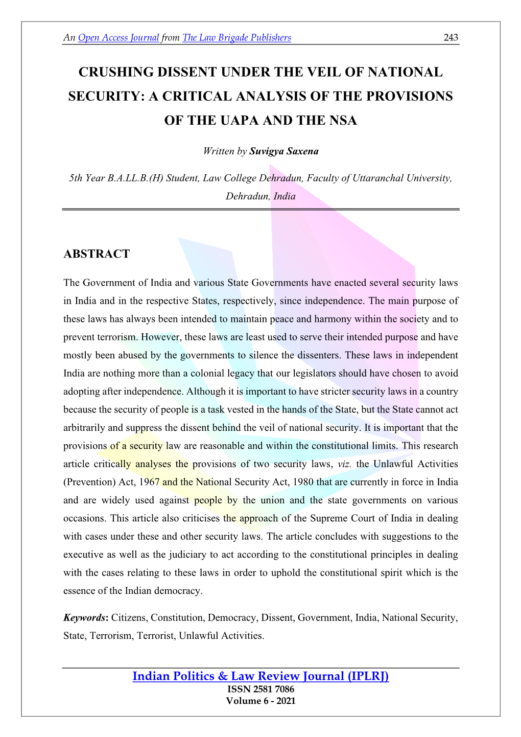 Crushing Dissent Under the Veil of National Security: a Critical Analysis of the Provisions of the Uapa and the Nsa