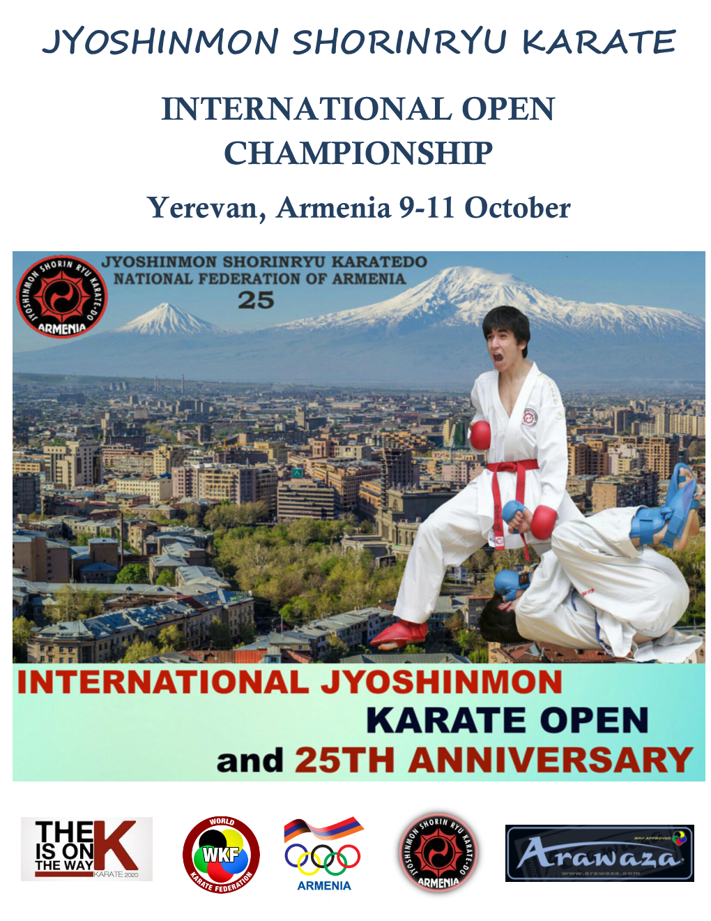 JYOSHINMON SHORINRYU KARATE INTERNATIONAL OPEN CHAMPIONSHIP Yerevan, Armenia 9-11 October