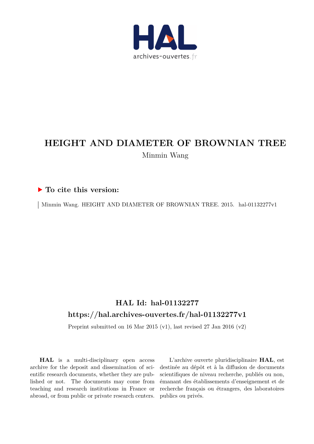 HEIGHT and DIAMETER of BROWNIAN TREE Minmin Wang