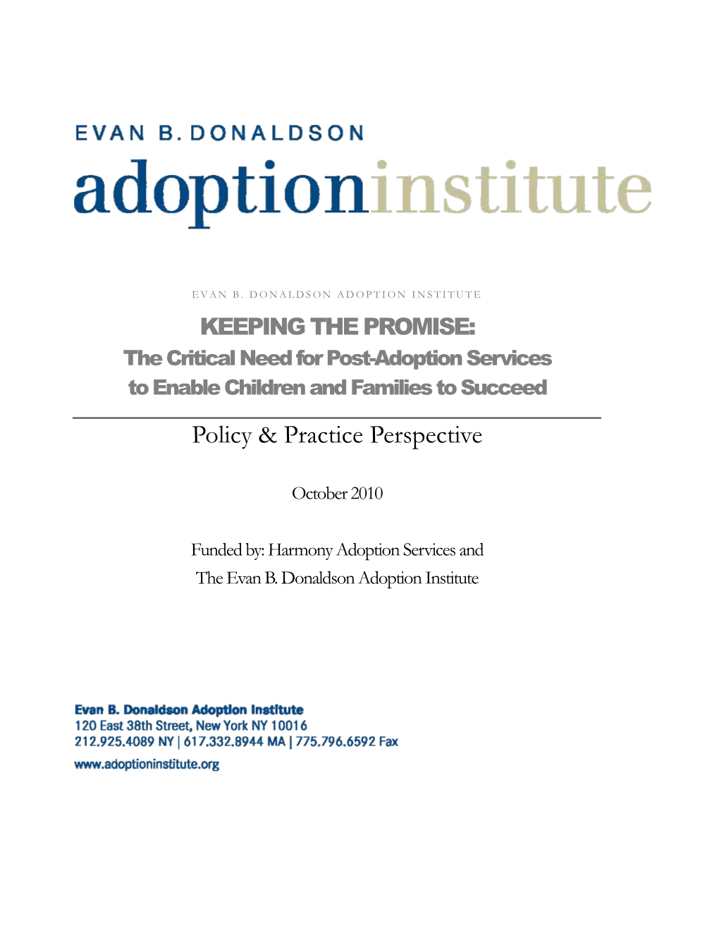 Keeping the Promise: the Critical Need for Post- Adoption