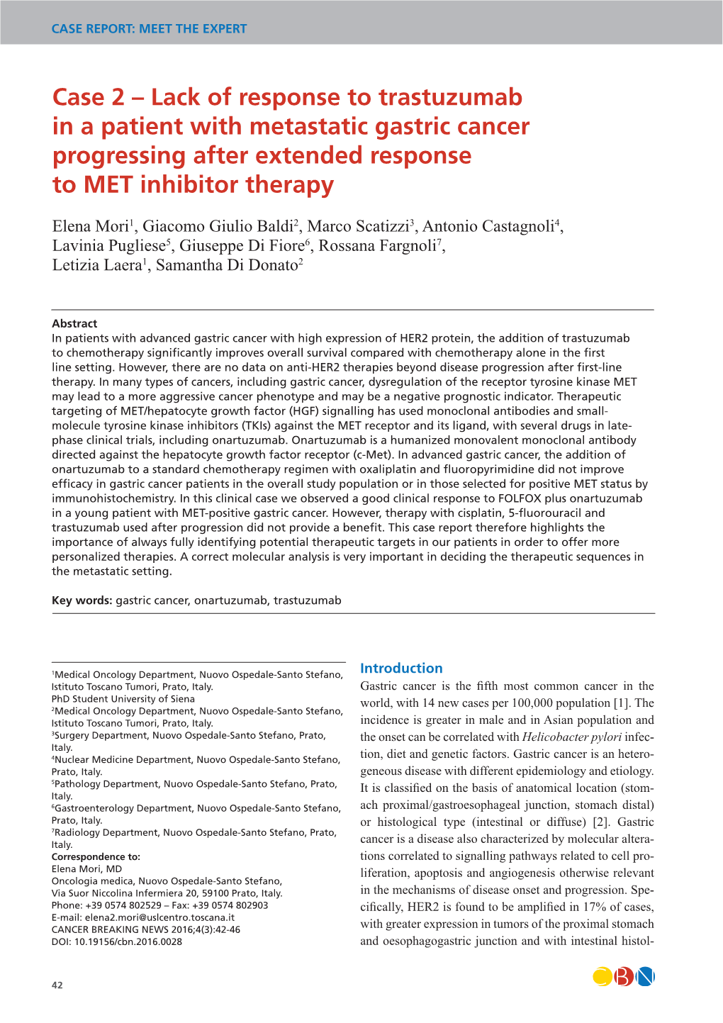 Case 2 – Lack of Response to Trastuzumab in a Patient with Metastatic Gastric Cancer Progressing After Extended Response to MET Inhibitor Therapy