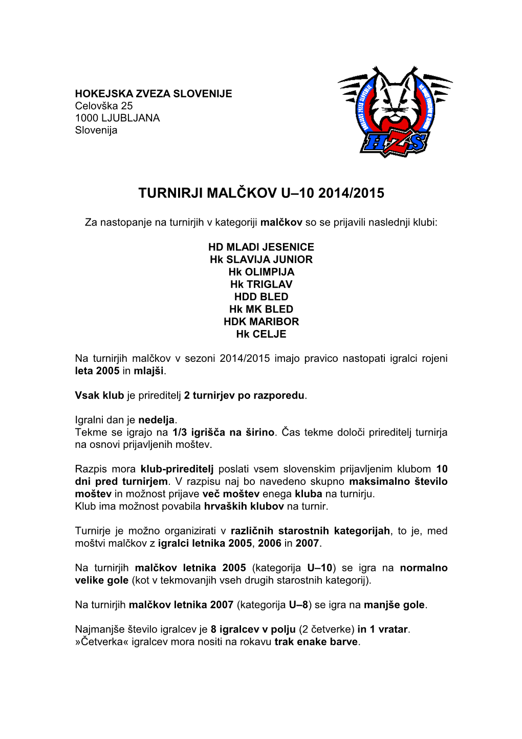 Turnirji Malčkov U–10 2014/2015