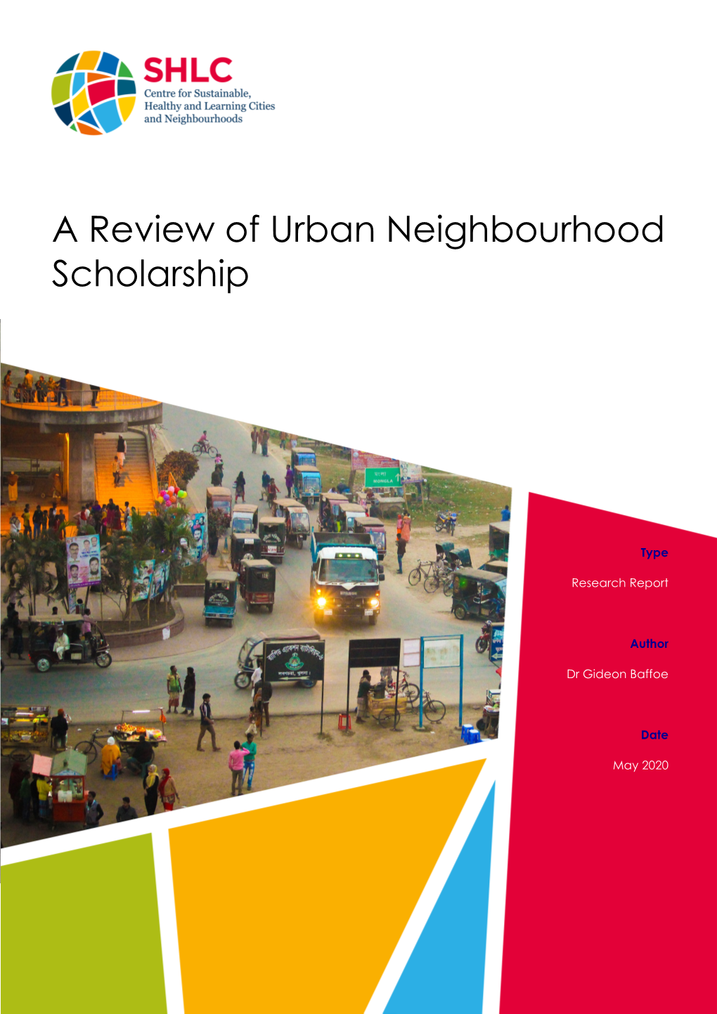 A Review of Urban Neighbourhood Scholarship