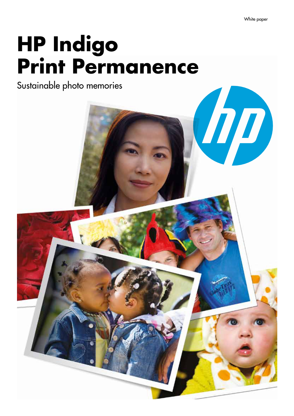 HP Indigo Print Permanence Sustainable Photo Memories Table of Contents