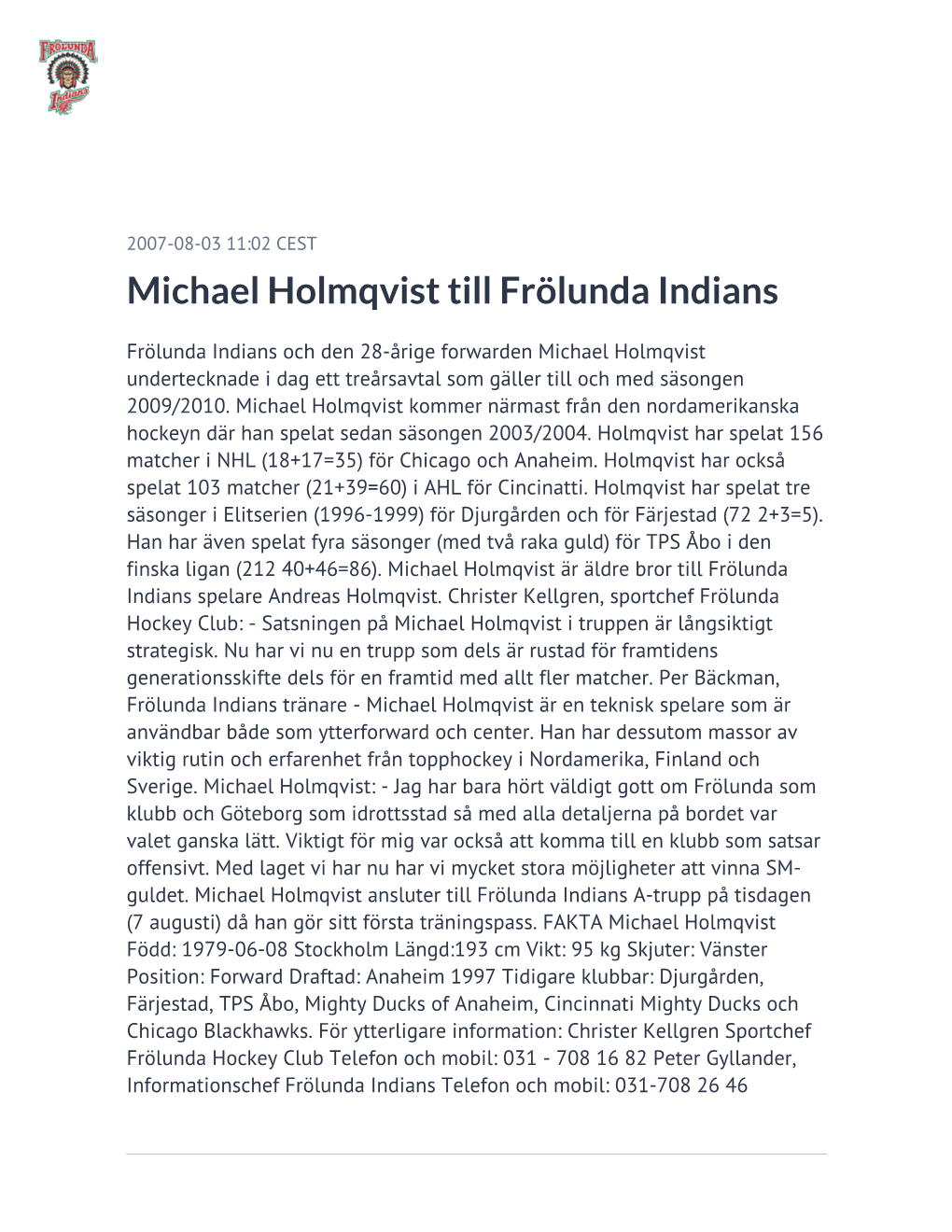Michael Holmqvist Till Frölunda Indians