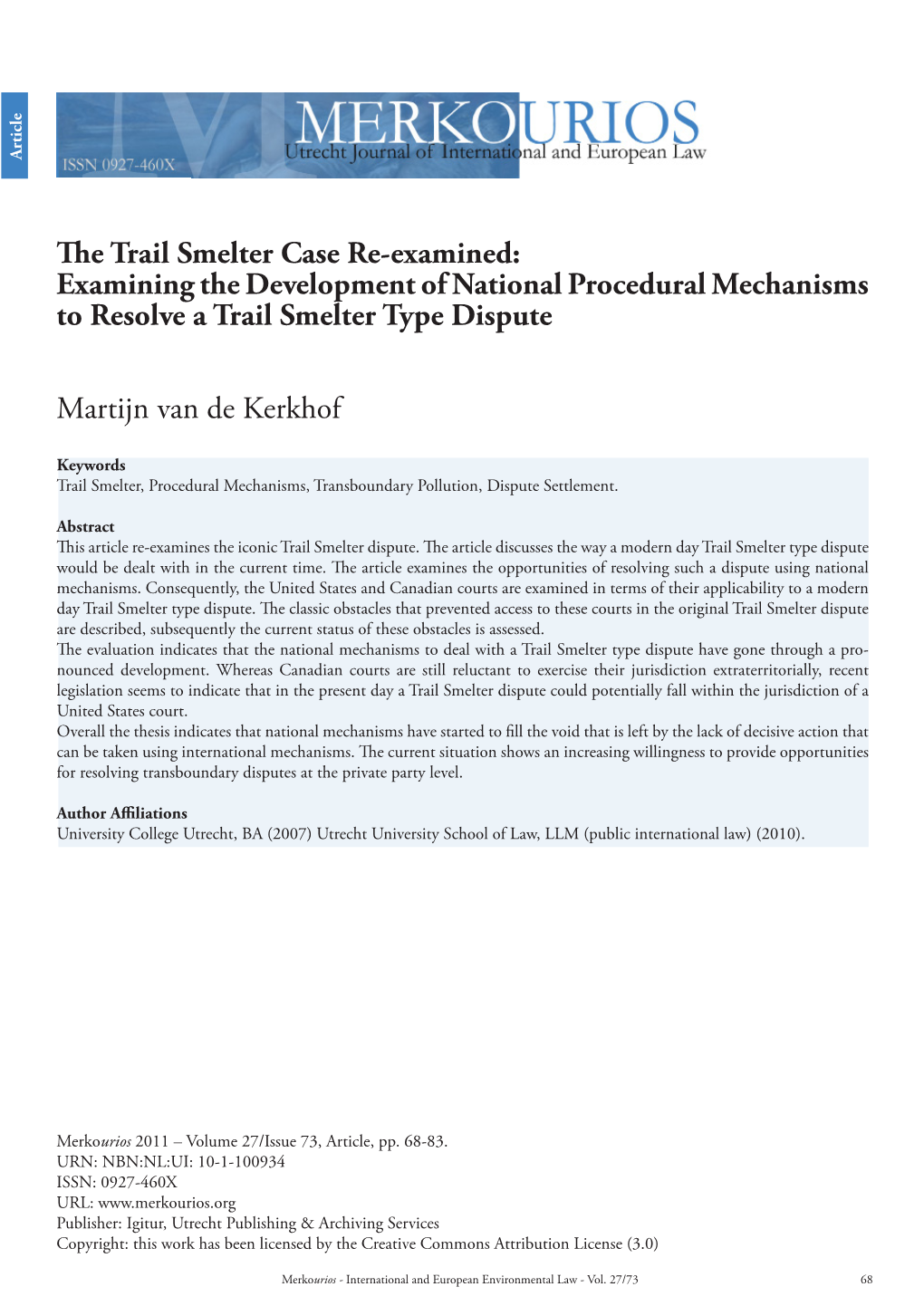 The Trail Smelter Case Re-Examined: Examining the Development of National Procedural Mechanisms to Resolve a Trail Smelter Type Dispute