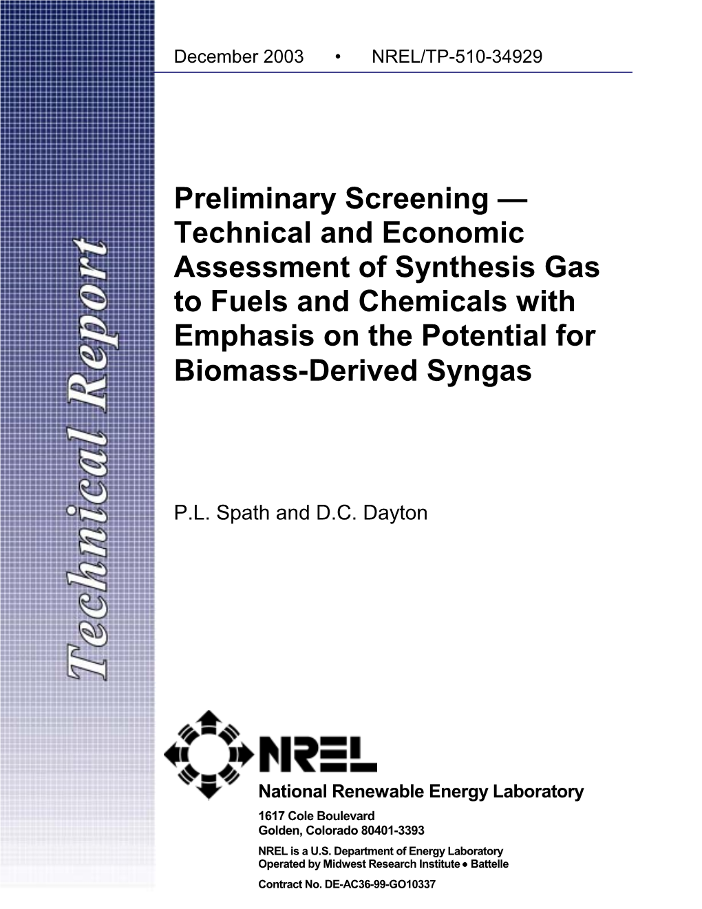 Technical and Economic Assessment of Synthesis Gas to Fuels and Chemicals with Emphasis on the Potential for Biomass-Derived Syngas