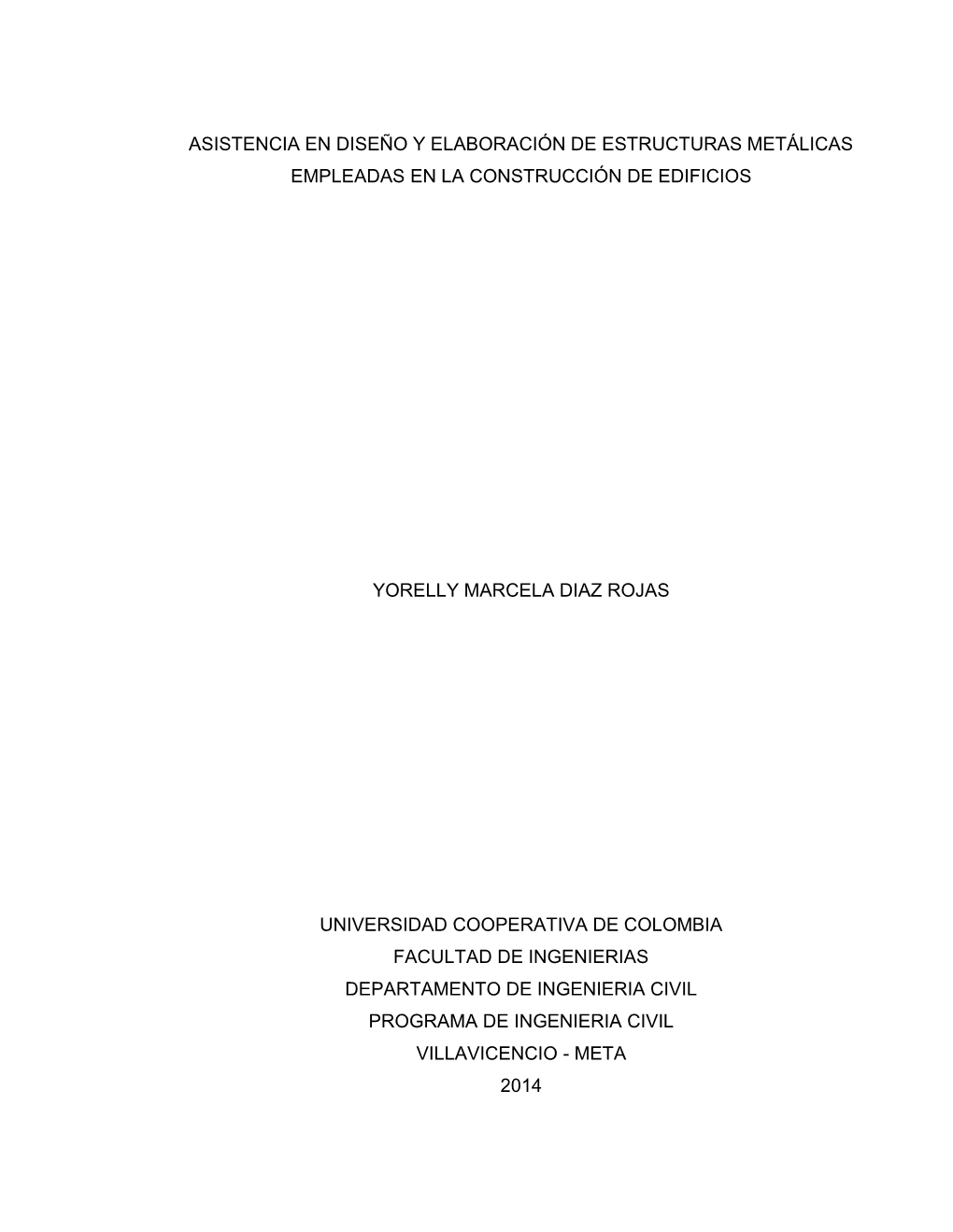 Asistencia En Diseño Y Elaboración De Estructuras Metálicas Empleadas En La Construcción De Edificios