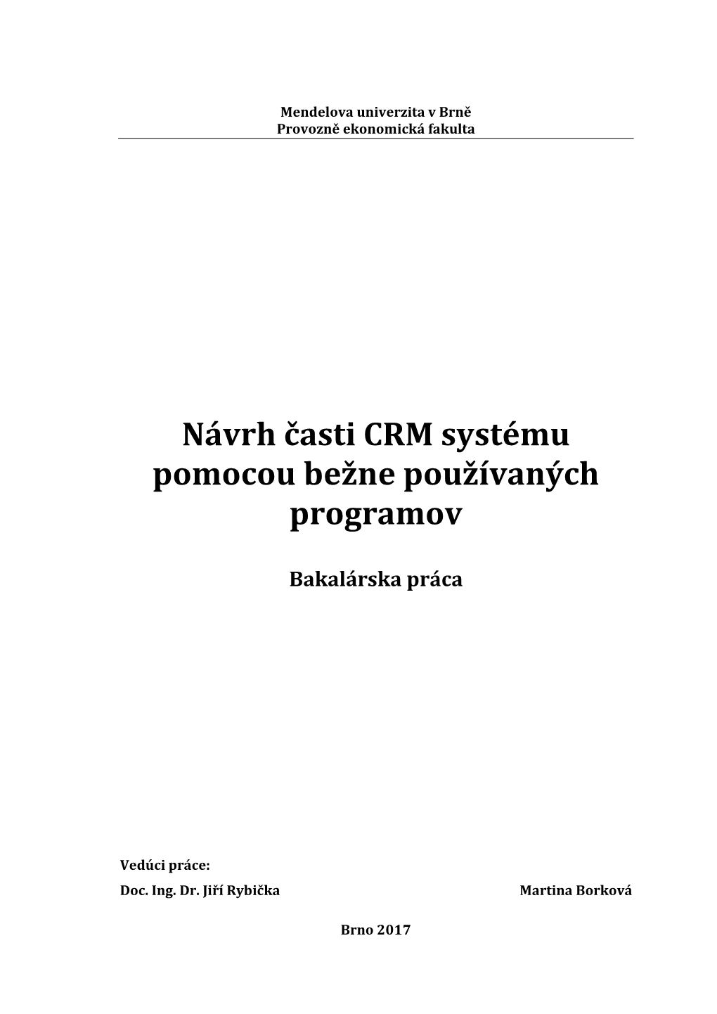 Návrh Časti CRM Systému Pomocou Bežne Používaných Programov